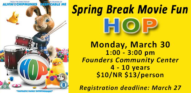 Spring Break Movie Fun - “HOP”