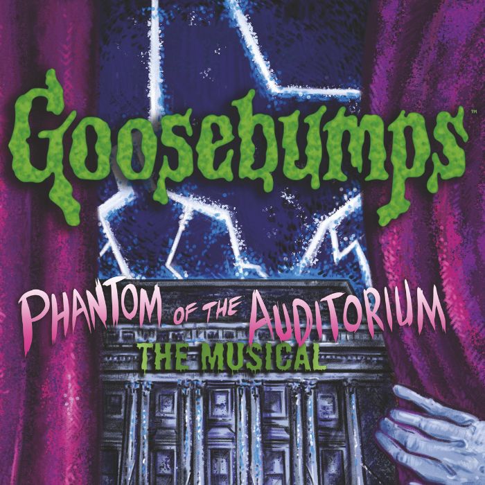 Goosebumps The Musical: Phantom of the Auditorium